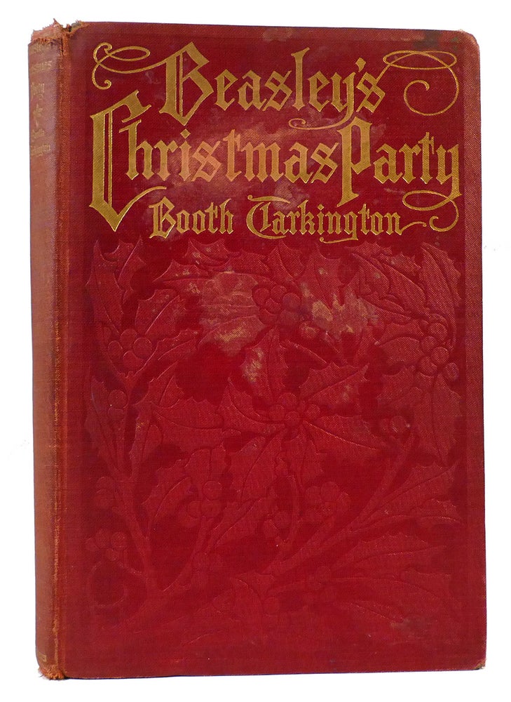 Item #163262 BEASLEY'S CHRISTMAS PARTY. Booth Tarkington.
