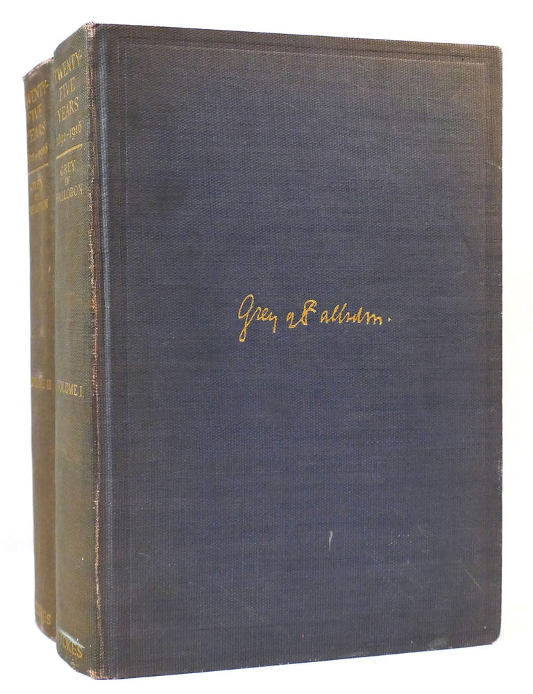 TWENTY-FIVE YEARS 1892-1916 | Viscount Grey Of Fallodon | First Edition ...