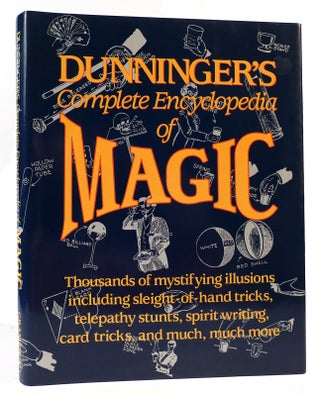 Item #163387 DUNNINGER'S COMPLETE ENCYCLOPEDIA OF MAGIC. Joseph Dunninger, Joseph Dunniger