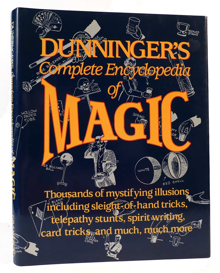 Item #163387 DUNNINGER'S COMPLETE ENCYCLOPEDIA OF MAGIC. Joseph Dunninger, Joseph Dunniger.