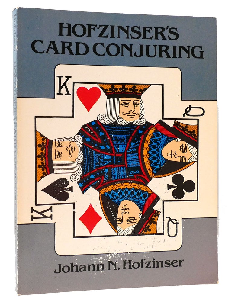 Item #163430 HOFZINSER'S CARD CONJURING. J. N. Hofzinser.