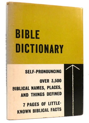 Item #163515 BIBLE DICTIONARY : Including Concise Definitions, Pronunciations, Textual...