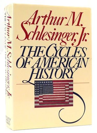 Item #163530 THE CYCLES OF AMERICAN HISTORY. Arthur M. Schlesinger Jr