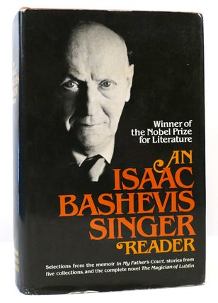 Item #163621 AN ISAAC BASHEVIS SINGER READER. Isaac Bashevis Singer