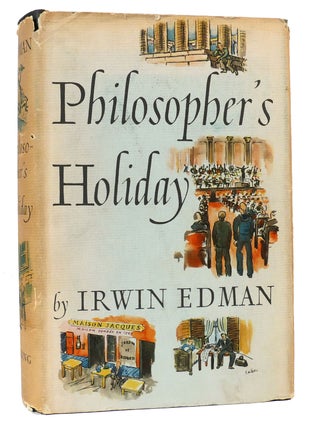 Item #163661 PHILOSOPHER'S HOLIDAY. Irwin Edman