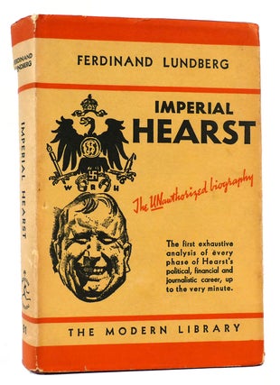 Item #163722 IMPERIAL HEARST. Ferdinand Lundberg