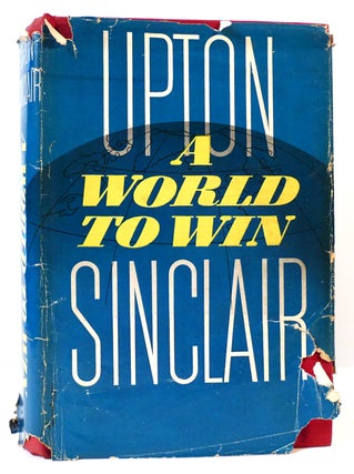 Item #163725 A WORLD TO WIN. Upton Sinclair