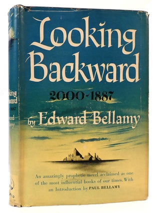 Item #163726 LOOKING BACKWARD 2000-1887. Edward Bellamy