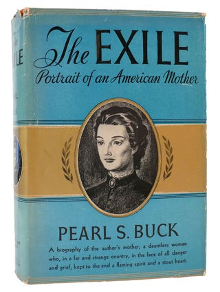 Item #163800 THE EXILE. Pearl S. Buck