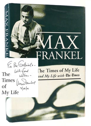 Item #164105 THE TIMES OF MY LIFE SIGNED And My Life with "The Times" Max Frankel