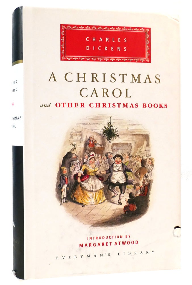 Item #164161 A CHRISTMAS CAROL AND OTHER CHRISTMAS BOOKS Introduction by Margaret Atwood. Charles Dickens.