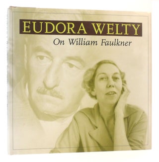 Item #164219 ON WILLIAM FAULKNER. Eudora Welty