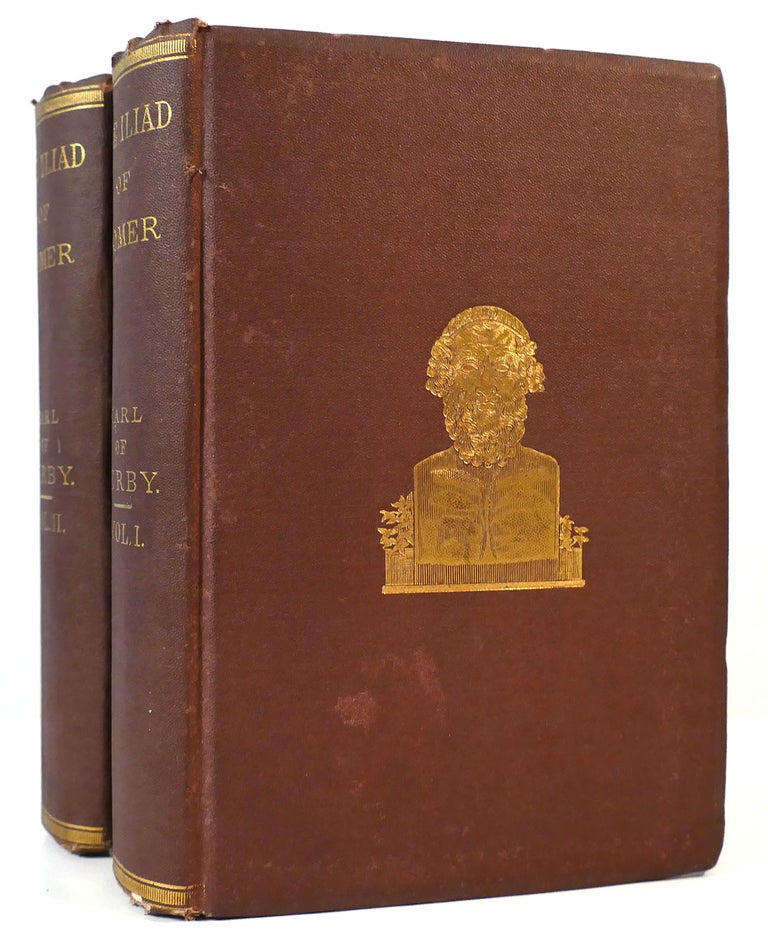 Item #164270 THE ILIAD OF HOMER IN TWO VOLUMES. Edward Earl Of Derby.