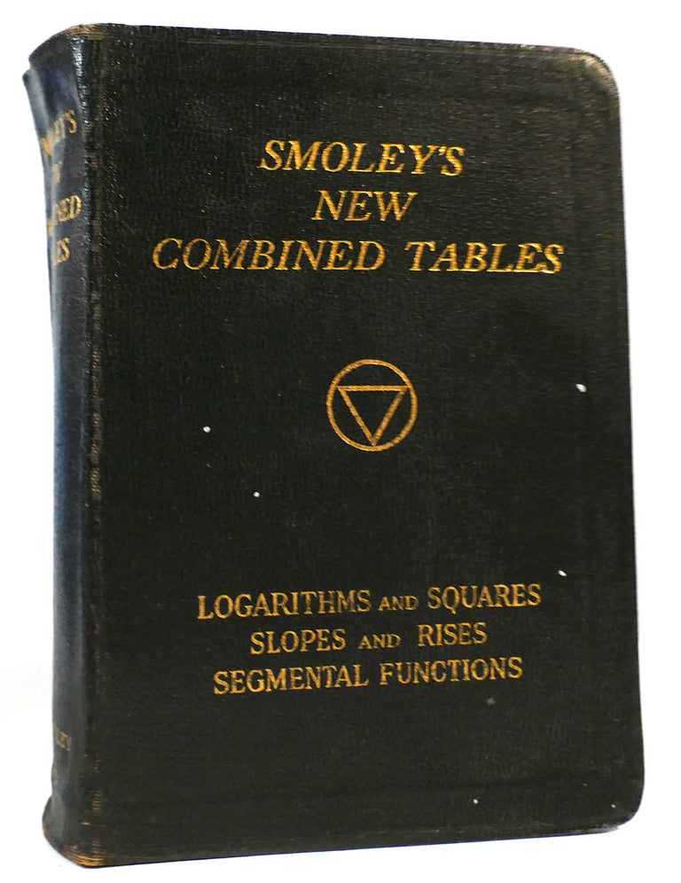 Smoley's Math SMOLEY'S NEW COMBINED TABLES | C. K. Smoley | Fifth Edition