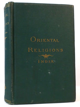 Item #164477 ORIENTAL RELIGIONS AND THEIR RELATION TO UNIVERSAL RELIGION: INDIA. Samuel Johnson
