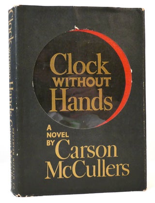Item #164491 CLOCK WITHOUT HANDS. Carson McCullers