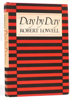 Item #164525 DAY BY DAY. Robert Lowell