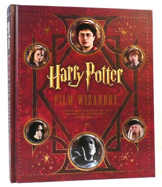 Item #164578 HARRY POTTER FILM WIZARDRY From the Creative Team Behind the Celebrated Movie...
