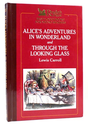 Item #164624 ALICE'S ADVENTURES IN WONDERLAND & THROUGH THE LOOKING GLASS. Lewis Carroll