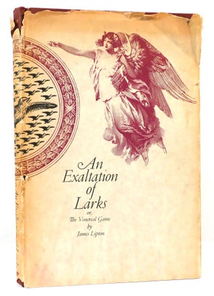 Item #164682 AN EXALTATION OF LARKS. James Lipton