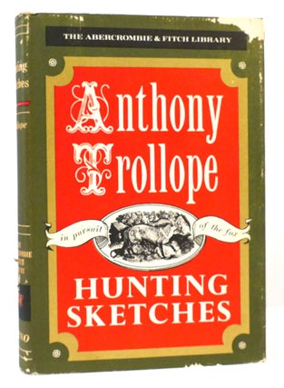 Item #164783 HUNTING SKETCHES. Anthony Trollope