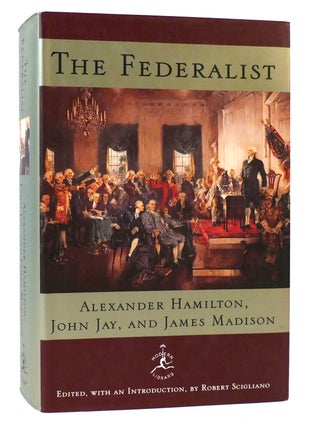 Item #164817 THE FEDERALIST. John Jay Alexander Hamilton, James Madison
