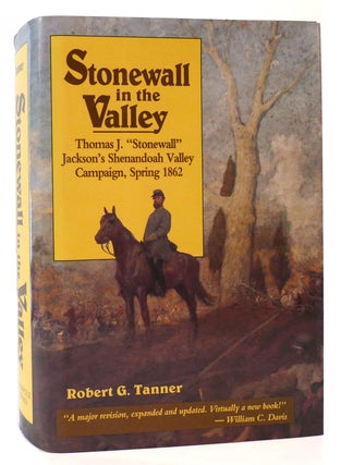 Item #164833 STONEWALL IN THE VALLEY Thomas J. Stonewall Jackson's Shenandoah Valley Campaign,...