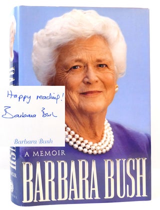Item #164861 BARBARA BUSH A MEMOIR SIGNED. Barbara Bush