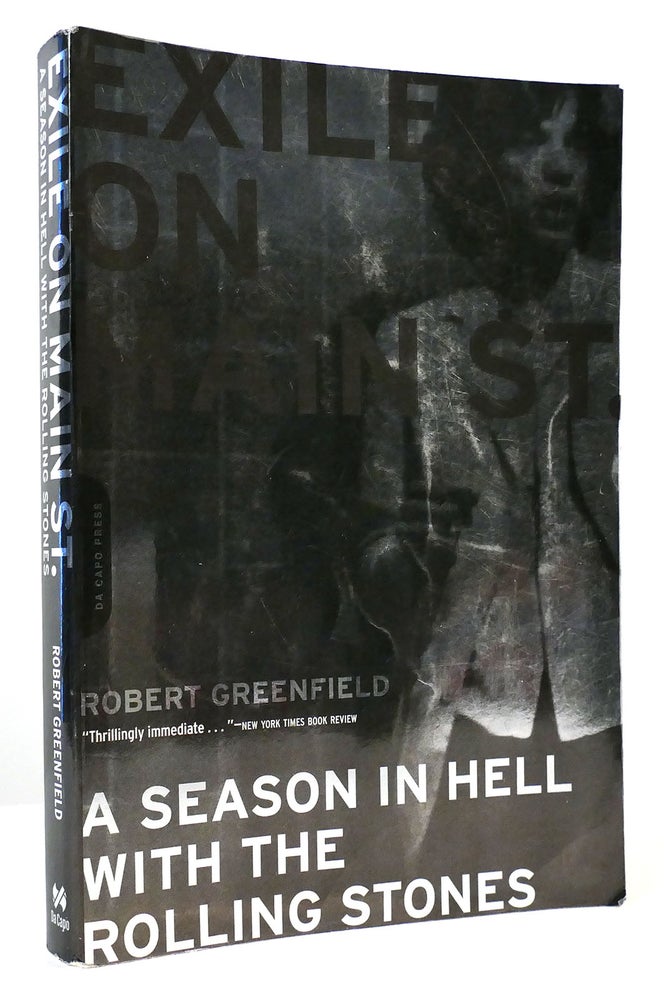 Item #165046 EXILE ON MAIN ST A Season in Hell with the Rolling Stones. Robert Greenfield.