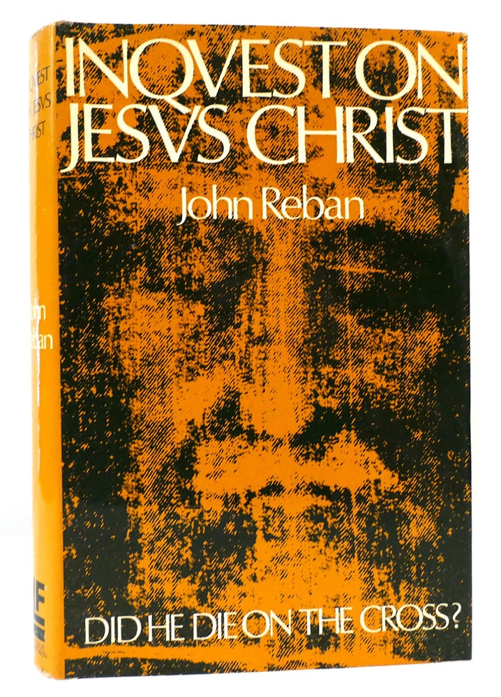 Item #165130 INQUEST ON JESUS CHRIST. John Reban.