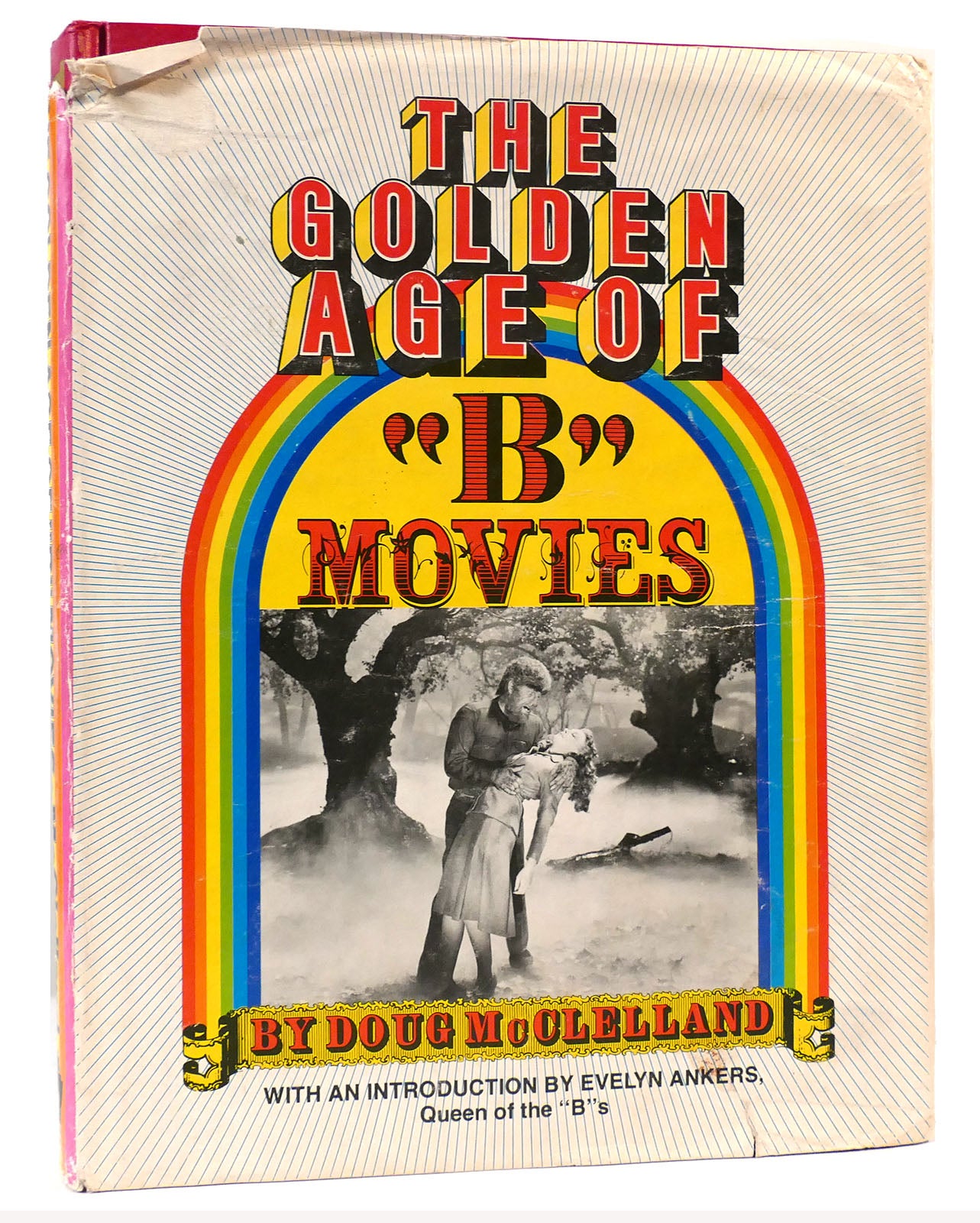 THE GOLDEN AGE OF 'B' MOVIES | Doug McClelland | First Edition; First ...