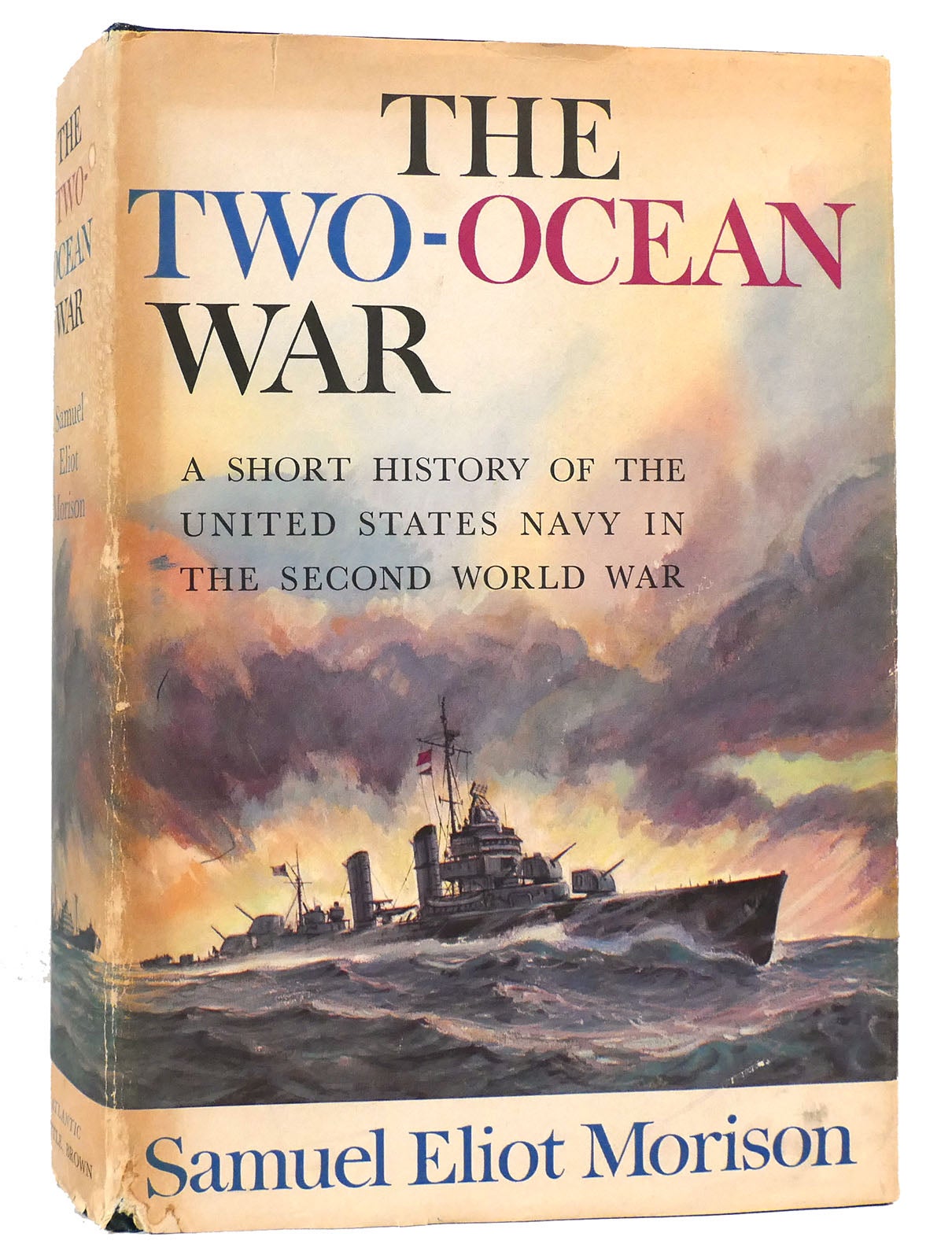 THE TWO-OCEAN WAR | Samuel Eliot Morrison | First Edition; First Printing