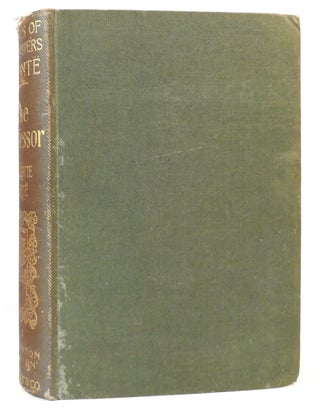 Item #165502 THE PROFESSOR Novels of the Sisters Bronte. Temple Scott Charlotte Bronte