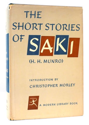 Item #165534 THE SHORT STORIES OF SAKI (H. H. MUNRO). H. H. Munro