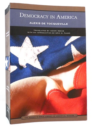 Item #165603 DEMOCRACY IN AMERICA. Alexis De Tocqueville