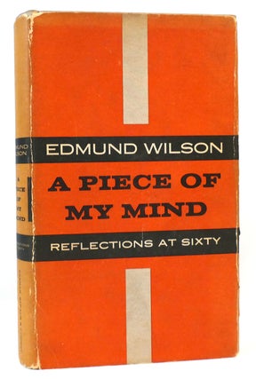 Item #165692 A PIECE OF MY MIND. Edmund Wilson