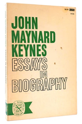 Item #165759 ESSAYS IN BIOGRAPHY. John Maynard Keynes