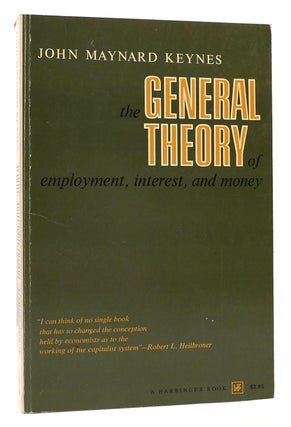 Item #165760 THE GENERAL THEORY OF EMPLOYMENT, INTEREST, AND MONEY. John Maynard Keynes