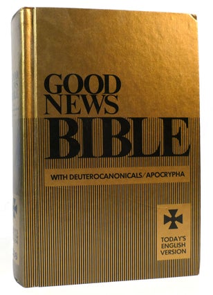 Item #166003 GOOD NEWS BIBLE: TODAY'S ENGLISH VERSION NEW AND OLD TESTAMENT. Bible
