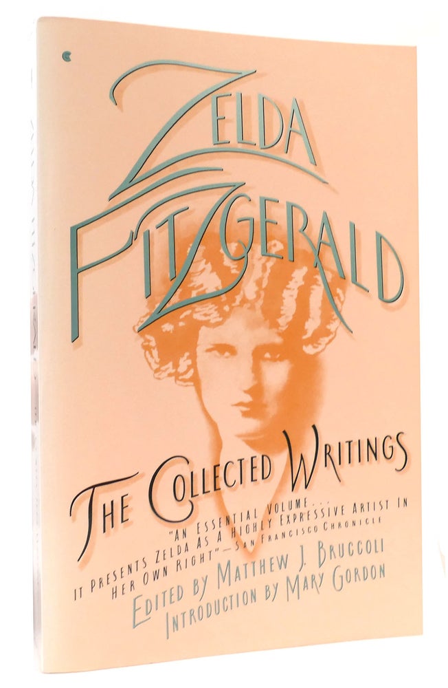 Bruccoli THE COLLECTED WRITINGS | Zelda Fitzgerald, Matthew Bruccoli | First ...