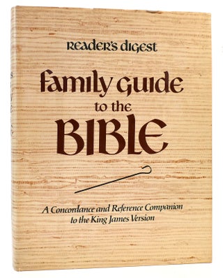 Item #166211 FAMILY GUIDE TO THE BIBLE A Concordance and Reference Companion to the King James...