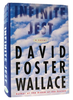 INFINITE JEST. David Foster Wallace.