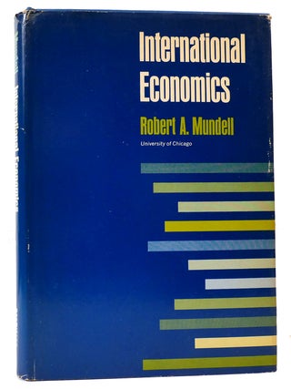 INTERNATIONAL ECONOMICS. Robert A. Mundell.