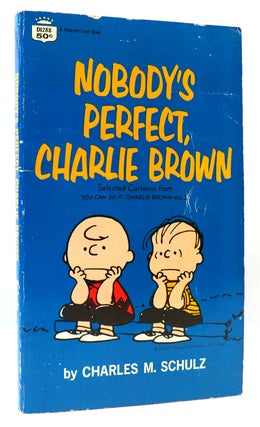 Item #166392 NOBODY'S PERFECT, CHARLIE BROWN From You Can Do It, Charlie Brown Vol. I. Charles M....