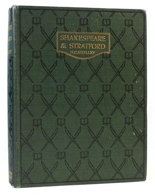 Item #166442 SHAKESPEARE & STRATFORD. Henry C. Shelley