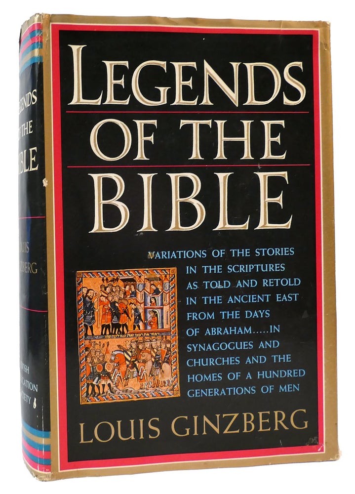 Legends Scripturea LEGENDS OF THE BIBLE | Louis Ginzberg | First Edition; First Printing