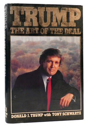 Item #166568 TRUMP The Art of the Deal. Donald J. Trump