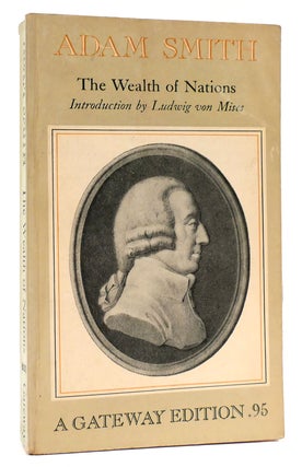 Item #166607 THE WEALTH OF NATIONS. Adam Smith