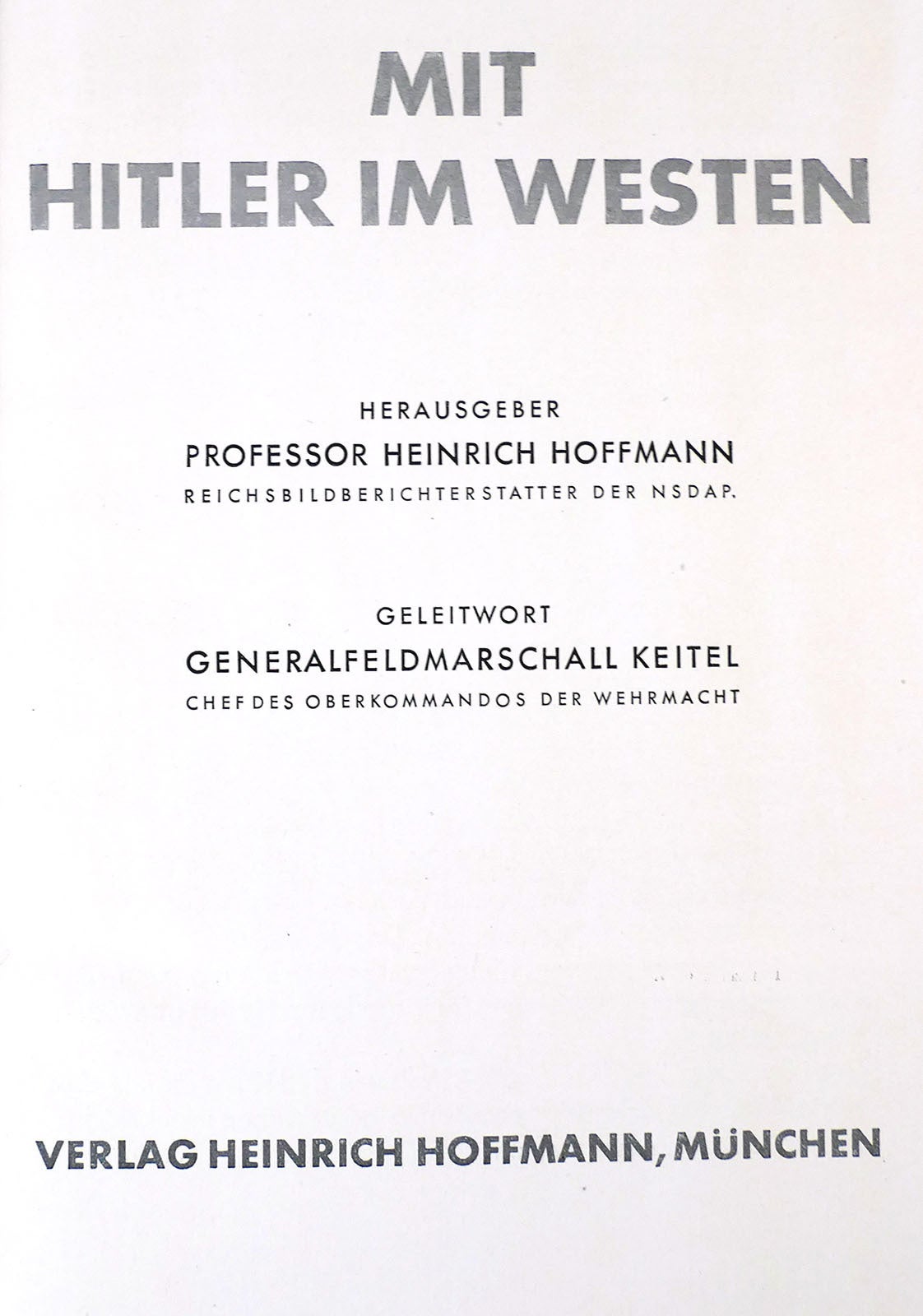 洋書 MIT HITLER IM WESTEN MIT HITLER IM WESTEN | Heinrich Hoffmann | First Edition; First