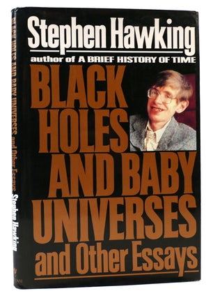 Item #166659 BLACK HOLES AND BABY UNIVERSES AND OTHER ESSAYS. Stephen W. Hawking
